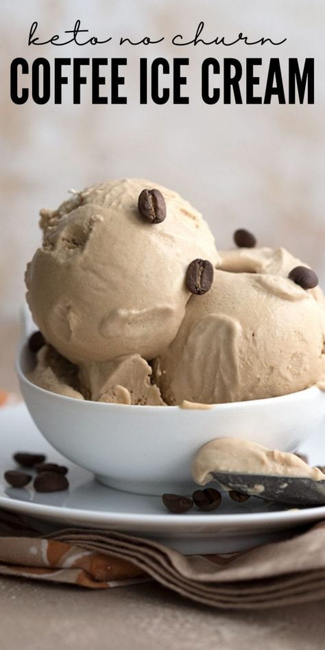 Keto Coffee Ice Cream, Coffee Ice Cream Recipe, Low Carb Ice Cream, Keto Coffee, Thm Desserts, Keto Ice Cream, Coffee Ice, No Churn Ice Cream, Low Carb Sweets