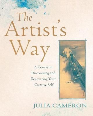 Buy The Artist's Way by Julia Cameron from Waterstones today! Click and Collect from your local Waterstones or get FREE UK delivery on orders over £20. Patricia Cornwell, Julia Cameron, The Artist's Way, Morning Pages, Elizabeth Gilbert, Dazed And Confused, Fiction Writer, Writing Poems, Alicia Keys