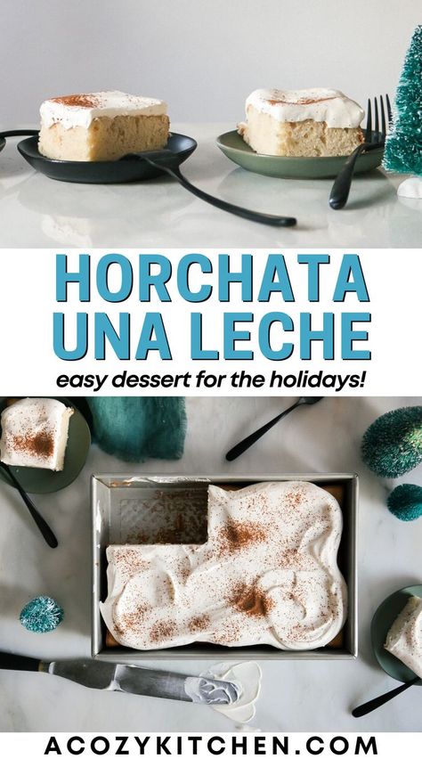 This Horchata Una Leche cake is similar to tres leche cake but a bit different as it only uses one milk - the horchata. But if you love tres leches cake, you are going to want to add this to your Thanksgiving dessert or Christmas dessert menu! #holidaydesserts #latincuisine Horchata Cake Recipe, Horchata Cake, Christmas Dessert Menu, Easy Holiday Dessert, Horchata Recipe, Leche Cake, Tres Leches Cake Recipe, Cake International, Easy Holiday Desserts