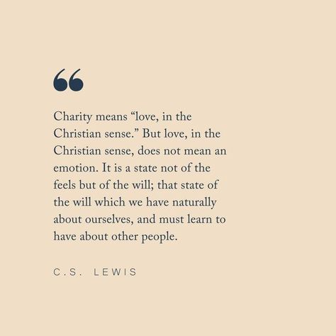 Simple Charity on Instagram: "Some wisdom from C.S. Lewis’ Mere Christianity to kick off your week! We read excerpts from this great book with our interns this summer and had some really fruitful conversations around charity." Mere Christianity, C S Lewis, Great Books, Other People, This Summer, Words Of Wisdom, Encouragement, Reading, Feelings