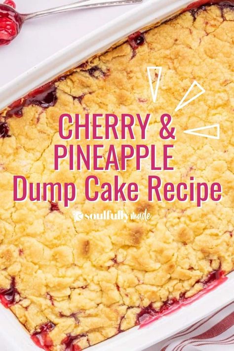 Cherry Crunch Dessert Dump Cakes, Cherry And Pineapple Dump Cake Recipes, Cherry Crunch Cake, Dump Cake Recipes Cherry Pineapple, Dump Cake Cherry Pineapple, Cherry Jubilee Dessert Recipes, Cherry And Pineapple Dump Cake, Cherry Pineapple Cobbler, Pineapple Cherry Dump Cake Recipes