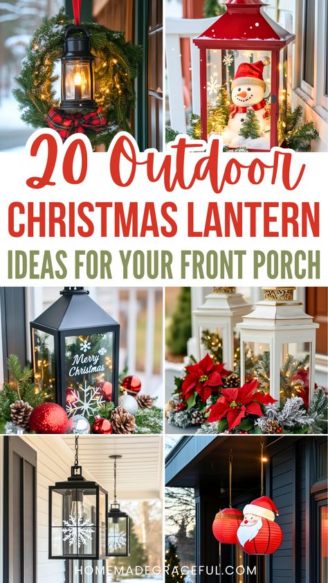 outdoor christmas lantern ideas for front porch Christmas Latern Decor, Outside Lanterns Decor Patio, Large Lanterns On Front Porch, Christmas Decorating With Lanterns, Large Lantern Decor Ideas Fireplace, Christmas Lantern Decorations, Porch Lantern Decor Ideas, Christmas Lantern Ideas Diy, Christmas Lanterns Decorated Ideas