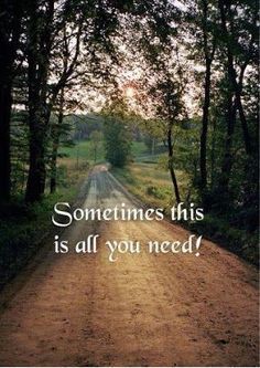 Citation Nature, Uplifting Quotes Positive, Cycling Quotes, Country Quotes, Back Road, Dirt Road, Adventure Quotes, Running Motivation, Take Me Home