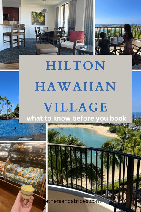 Resort Review: Hilton Hawaiian Village Waikiki + Why It’s “Just Okay” | Feathers and Stripes Waikiki Map, Hilton Waikoloa Village, Hilton Hawaiian Village Waikiki, Waikiki Hotels, Hilton Hawaiian Village, Oahu Vacation, Honolulu Waikiki, Village Hotel, Honolulu Oahu