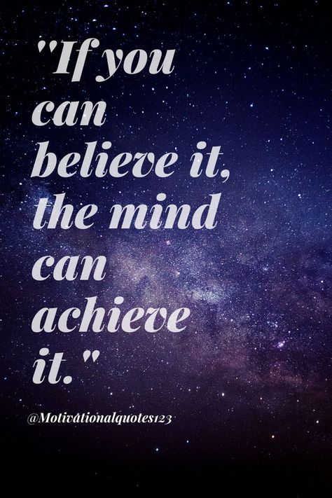 ''If you can believe it, the mind can achieve it.''
#motivation #motivateyourself #believeyourself Believe Quotes, Just Do It, The Mind, Do It, Mindfulness, Canning, Quotes, Movie Posters, Film Posters