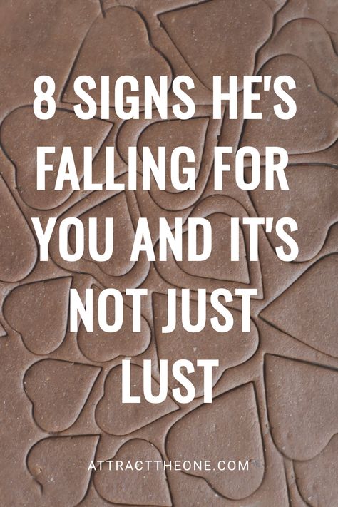 "8 signs he's falling for you and it's not just lust" over a background of heart shapes. Falling For You, Sweet Gestures, Signs Guys Like You, Body Language Signs, Signs He Loves You, Understanding Men, Shy Guy, Deeper Conversation, 8th Sign