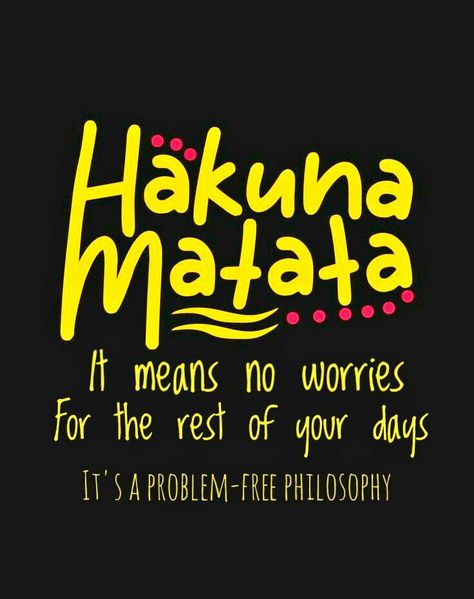 Hakuna Matata  "Hakuna Matata!   What a wonderful phrase   Hakuna Matata!   Ain't no passing craze  It means no worries  For the rest of your days   It's a problem-free philosophy Hakuna Matata! No Means No Poster, Hakuna Matata Quotes, Responsibility Quotes, Life Advice Quotes Inspiration, Life Choices Quotes, Guitar Photos, Motivational Quotes Wallpaper, Inspirational Stickers, Motivational Posts