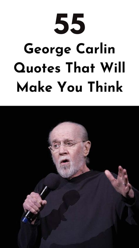 Get dive into the sharp wit and insightful wisdom with these inspirational George Carlin quotes and view the world from a different angle. #georgecarlinquotes #positivequotes #motivation George Carlin Quotes, George Carlin, Wise Words Quotes, Chase Your Dreams, Navigating Life, See The World, Sarcastic Quotes, Romantic Quotes, The List