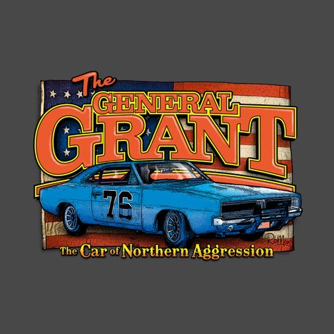 Check out this awesome 'The+General+Grant%3A+The+Car+of+Northern+Aggression' design on @TeePublic! General Grant, General Lee, Tv Cars, Custom Cars Paint, Mopar Cars, Plastic Model Cars, Custom Muscle Cars, Abandoned Cars, Futuristic Cars