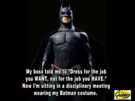 Batman! Lawyer Jokes, Job Quotes, Im Batman, The Dark Knight, Dress For Success, Dark Knight, Funny Cute, Funny Photos, Make You Smile