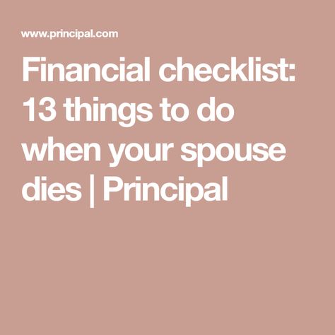 What To Do When Someone Dies Checklist, What To Do When Your Spouse Dies, Widowed Wife, Financial Checklist, Family Emergency Binder, Revocable Living Trust, Advance Directives, Estate Planning Checklist, Check Lists