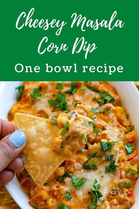 Easy Warm Dips, Easy Indian Appetizers, Warm Dip Recipes, Masala Corn, Veg Appetizers, Vegetarian Dip, Corn Dip Recipes, Indian Cheese, Indian Appetizers