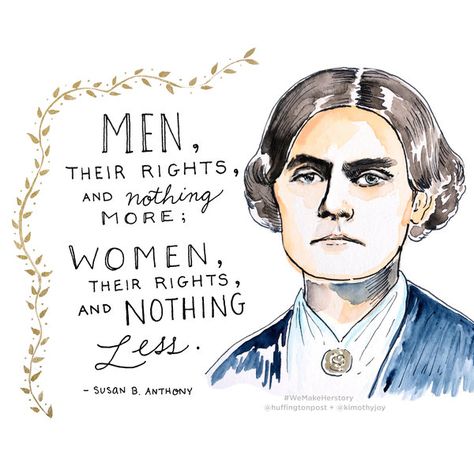 18 Quotes From Women Who Have Made History Women In History Quotes, Famous Historical Quotes, Famous Women Quotes, Quotes From Women, Women History, Womens History, Female Heroines, Susan B Anthony, Res Life