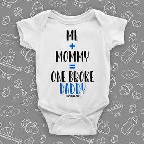 Me + Mommy = One Broke Daddy | Baby Swag Aunt Baby, Funny Baby Onesie, Cute Pregnancy Announcement, Baby Announcement Pictures, Baby Life Hacks, Funny Baby Clothes, Baby Swag