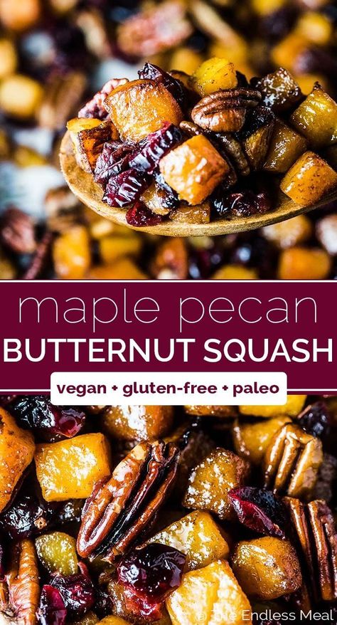 SAVE FOR LATER! Maple Roasted Butternut Squash is the best side dish ever. It's easy to make, sweet, and delicious. Cranberries, pecans, and a little cinnamon make this special enough to serve to guests yet cozy enough to serve with a weeknight dinner. | vegan + gluten-free + paleo | #theendlessmeal #butternutsquash #squash #maple #maplesyrup #christmas #sidedish #glutenfree #vegan #paleo #refinedsugarfree #pecans #cranberries #christmasdinner #veggiesmadeeasy Butternut Roasted, Easy Paleo Chicken, Butternut Squash Vegan, Best Side Dish, Dinner Side, Vegan Side Dishes, Butternut Squash Recipes, Maple Pecan, Easy Paleo