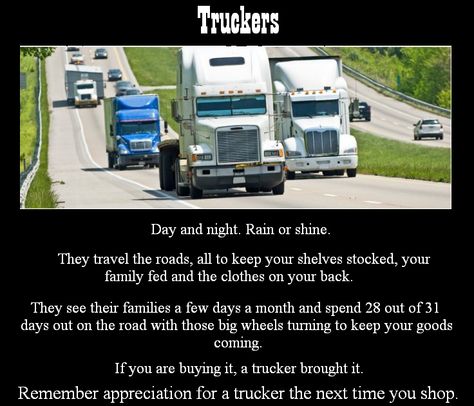 Trucker Appreciation Trucker Quotes, Memorial Day Quotes, Custom Big Rig, Truckers Wife, Trucker Shirts, Women Trucker, Keep On Truckin, Transportation Industry, Custom Big Rigs