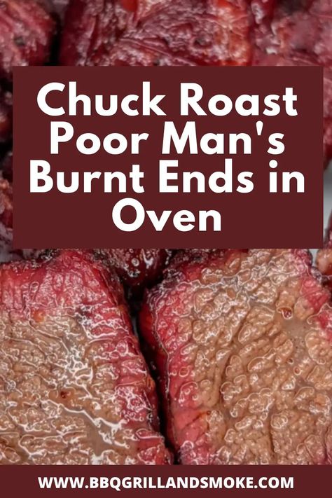 Chuck Roast Poor Man's Burnt Ends in Oven - BBQ Grill and Smoke What To Make With Chuck Roast, Beef Burnt Ends In The Oven, Oven Burnt Ends, Burnt Ends Chuck Roast, Beef Chuck Roast Recipes Oven, Burnt Ends In Oven, Chuck Roast Burnt Ends In The Oven, Chuck Roast Ideas, Burnt End Chuck Roast