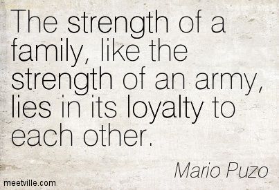 Family Loyalty Quotes, Mario Puzo, Quotes About Family, Loyalty Quotes, Gangster Quotes, Family Loyalty, Quotes Family, Character Quotes, About Family