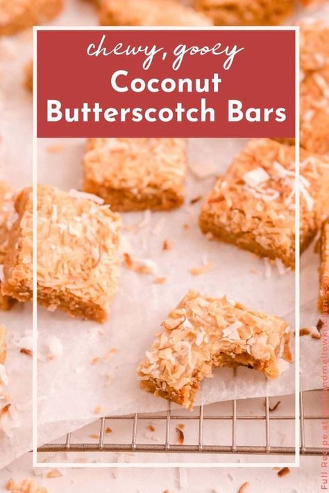 Coconut Butterscotch Blondies Bars With Butterscotch Chips, Coconut Butterscotch Bars, Butterscotch Blondies Recipe, Blondies Butterscotch, Blondies With Butterscotch Chips, Gooey Blondies, Scotcharoo Cookies Butterscotch Chips, Butterscotch Bars, Butterscotch Blondies