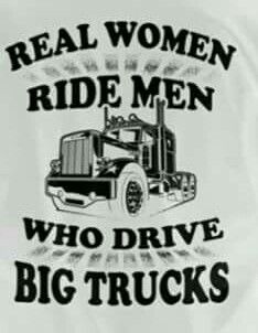 Truckers Girlfriend, Truck Driver Quotes, Trucking Humor, Truck Driver Wife, Trucker Quotes, Truck Memes, Truck Quotes, Truckers Wife, Trucker Humor