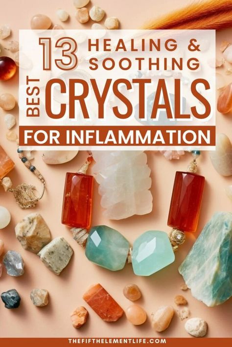 13 Soothing Crystals For Inflammation (With Pictures) – Hello-Fearless Crystals For Immune Support, Healing Stones Meanings, Crystals 101, Stones Meanings, Magic Room, Best Healing Crystals, Using Crystals, Healing Crystals For You, Balance Energy