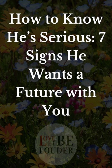 How to Know He’s Serious: 7 Signs He Wants a Future with You Stages Of A Relationship, Relationship Stages, Relationship Red Flags, Toxic Relationship, Love Advice, Red Flags, Toxic Relationships, Warning Signs, He Wants