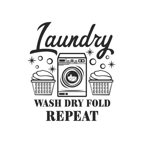 Vector laundry wash dry fold repeat funn... | Premium Vector #Freepik #vector #inspirational-poster #funny-quotes #motivational-poster #positive-quotes Laundry Quotes Printables, Laundry Jokes Humor Funny, Laundry Poster Design, Laundry Quotes Funny, Laundry Meme, Laundry Painting, Pantry Labels Printable, Laundry Quotes, Wash Dry Fold Repeat