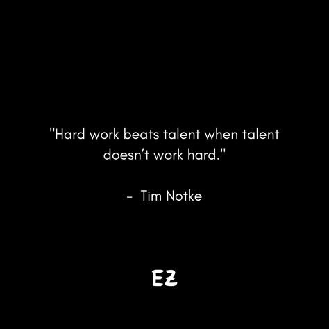 “Hard work beats talent when talent doesn’t work hard.” - Tim Notke Obsession Beats Talent Every Time, Obsession Beats Talent, Hard Work Beats Talent, Winter Arc, Hard Work, Work Hard, Fails, To Work, Quick Saves