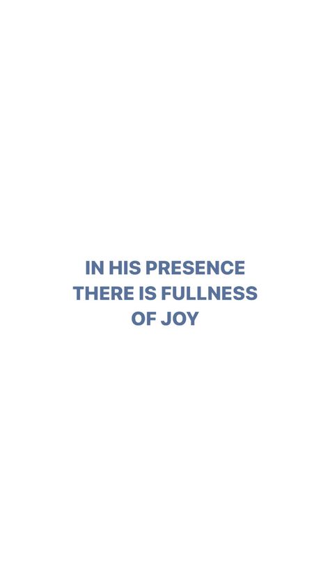 Fullness Of Joy, In His Presence, How He Loves Us, Jesus Is Life, Happy Words, Scripture Quotes, Verse Quotes, Bible Inspiration, Bible Verses Quotes