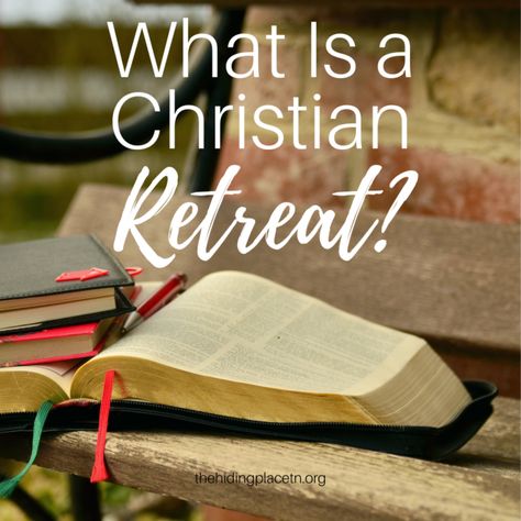 What Is a Christian Retreat? - Retreat Center Nashville - The Hiding Place Retreat Center Design, What Is A Christian, The Hiding Place, Christian Retreat, Savings And Investment, Retreat Center, Life Management, Word Meaning, Praying To God