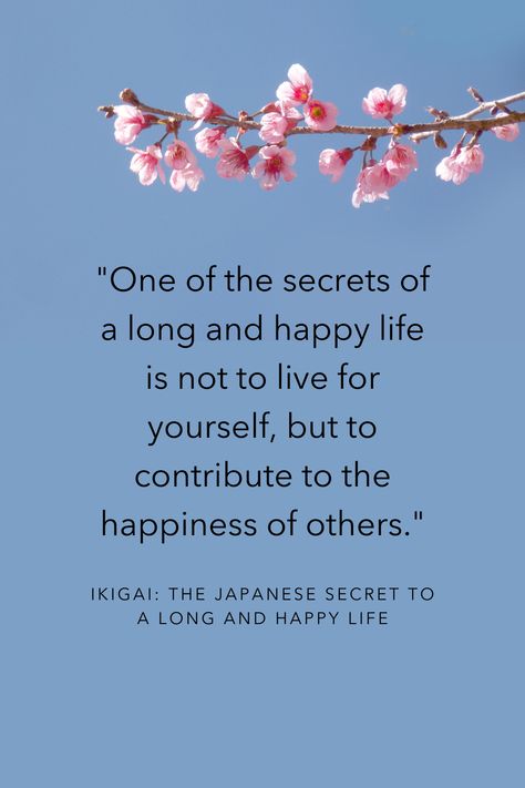 Find your ikigai to live longer and bring more meaning and joy to all your days.#books #bookquotes #bookstoread #quotesaesthetic #inspirationalquotespositive #motivationalquotespositive Ikigai Book Quotes, Long Life Quotes, Ikigai Quotes, Ikigai Book, Quote Question, Positive Thoughts Quotes, Bible Verses For Women, Japanese Quotes, Fav Books