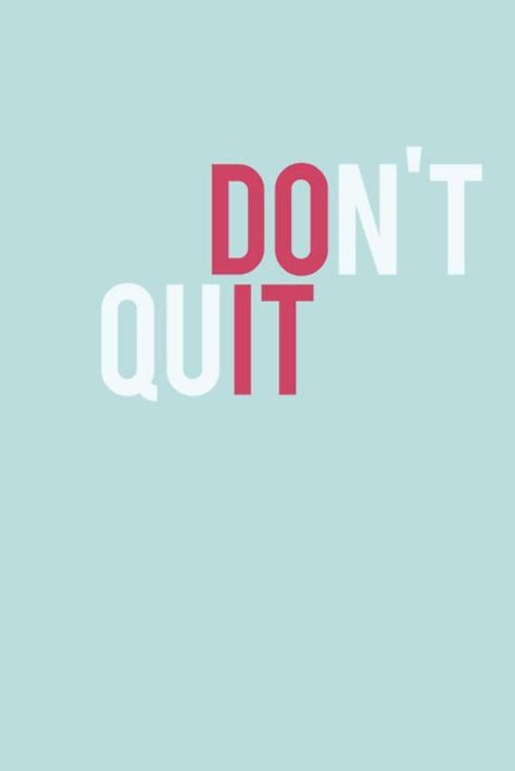 DON'T QUIT Don't Quit, Sports Illustrated, Fitness Quotes, Daily Motivation, Kettlebell, Motivation Inspiration, The Words, Great Quotes, Dream Big