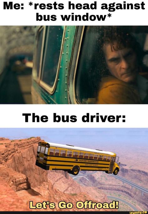 Bus Window, Happy Meme, Pretty Meme, Memes Life, True Memes, Memes Hilarious, School Memes, Hilarious Memes, Crazy Funny Memes