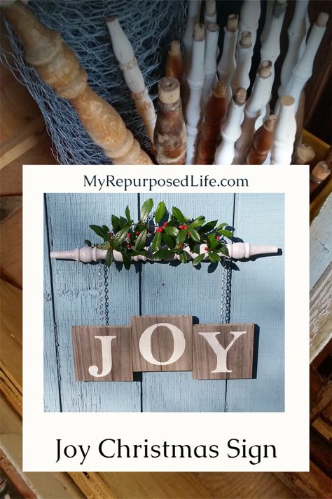 How to make a Joy wooden spindle sign for Christmas. An old spindle and reclaimed fence are the perfect combination for rustic Christmas Decor Joy Sign. #MyRepurposedLife #repurposed #spindle #joy #sign #Christmas #decor via @repurposedlife Chair Spindles Diy Projects, Christmas Crafts With Spindles, Wood Sled Diy Projects, Spindle Christmas Crafts, Joy Signs Wooden, Repurpose Spindles Ideas, Spindle Decor, Repurposed Spindles, Spindles Repurposed