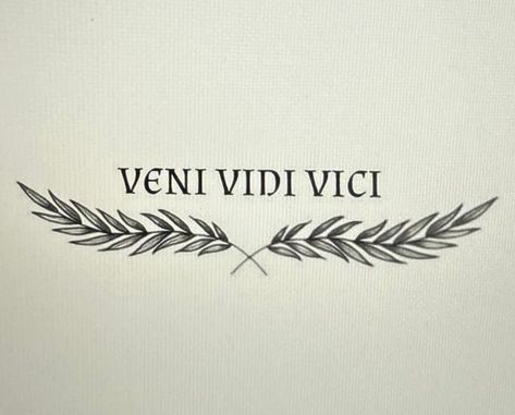 Vin Vidi Vici Tattoo, Veni Video Vici Tattoo, Vendi Vidi Vici Tattoo, Vini Vidi Vici Tattoo, Vini Vidi Vici, Veni Vidi Vici Tattoo, Vertical Tattoo, Tattoo Lettering, I Tattoo