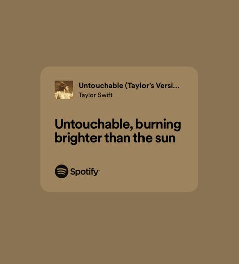 Untouchable Lyrics Taylor Swift, Untouchable Taylor Swift, Untouchable Lyrics, Taylor Swift Song Lyrics, Swift Lyrics, Taylor Swift Songs, Taylor Swift Lyrics, Song Lyrics, Taylor Swift