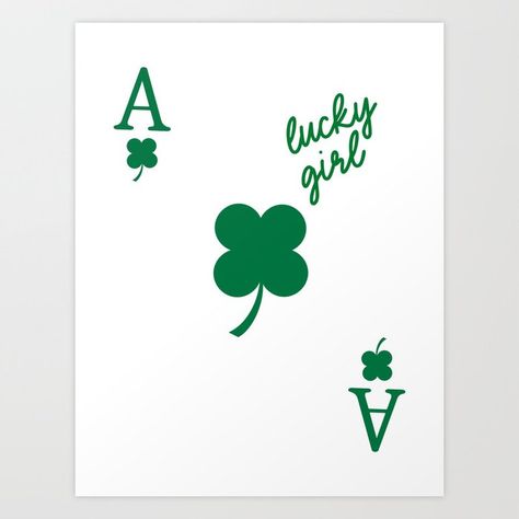 Lucky Girl Ace Card - green clover shamrocks Art Print by Punchy Stuff Clover Aesthetic, Shamrock Art, Ace Card, Green Clover, Clover Green, Lucky Girl, Typography Inspiration, Room Posters, Green Aesthetic