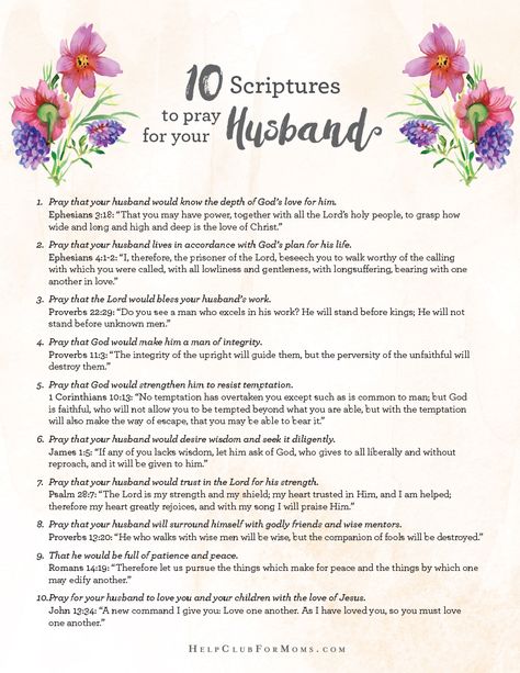 10 Scriptures to Pray for Your Husband Printable. Help Club for Moms Scripture For My Husband, The Help Club For Moms, Scriptures To Pray Over Your Husband, Prayers For My Husband Printable, Praying Scripture Over Husband, Pray For Husband Marriage, Bible Verse For Husband, Scripture For Men, Praying For Husband