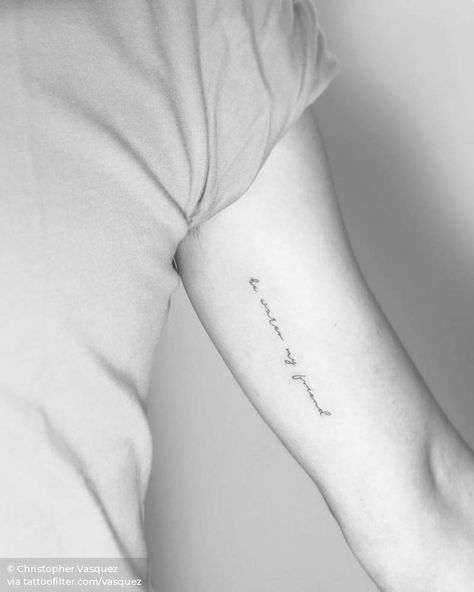 “Be water my friend” tattoo on the inner arm. Text Tattoo Inner Arm, Inner Arm Text Tattoos For Women, Quote Tattoo Bicep, Writing On Inner Arm Tattoo, Writing On Bicep Tattoo, Inner Arm Writing Tattoos For Women, Inner Arm Tattoo Quote, Inner Arm Tattoo Writing, Inner Arm Text Tattoo