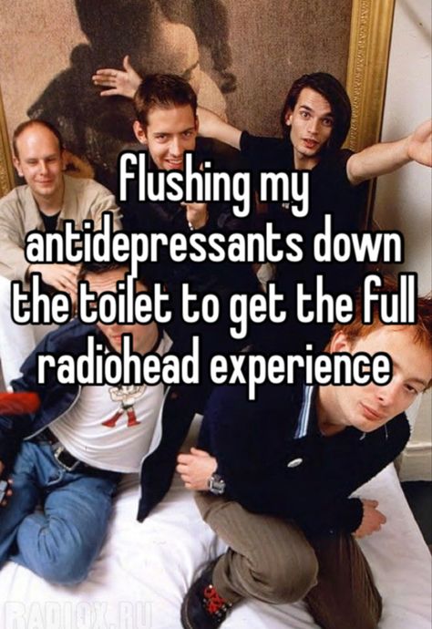 Radiohead Promposal, How To Dissapear Completely Radiohead, Im A Creep Im A Weirdo, Radiohead Memes Funny, Too Much Radio Not Enough Head, Radiohead Matching Pfp, Radiohead Nails, Radiohead Whisper, Radiohead Pfp