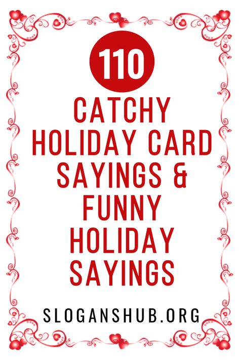 Below is a list of 110 Catchy Holiday Card Sayings & Funny Holiday Sayings. #Quotes #Sayings #HolidayCard #FunnyHolidaySayings #HolidayCardSayings Funny Holiday Signs, Holiday Messages For Cards, Holiday Greetings Messages Sayings, Christmas Sayings Funny, Holiday Sayings For Signs, Cute Christmas Sayings And Quotes, Things To Write In Christmas Cards, Gift Card Sayings, Gift Tag Sayings