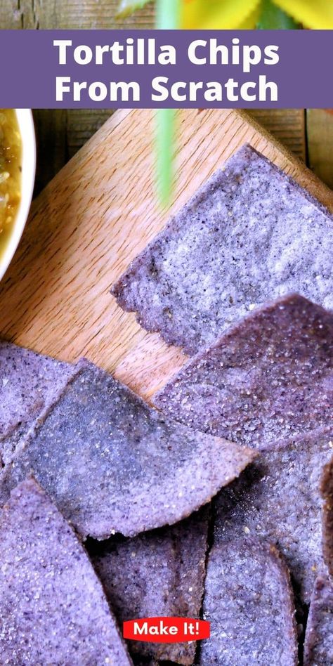 Fresh Tortilla Chips, Maseca Recipes, Corn Chips Recipe, Blue Tortilla Chips, Flour Tortilla Chips, Blue Corn Chips, Blue Corn Tortillas, Tortilla Chip Recipe, Tuna Tartare