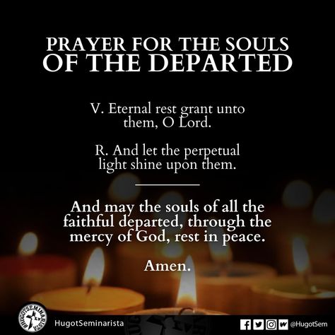 May The Souls Of The Faithfully Departed, Prayers For The Departed Souls, Prayer For The Soul Of The Departed, All Souls Day Prayer, Padre Pio Novena, Prayers For Forgiveness, Black Baby Art, First Sunday Of Advent, Departed Soul