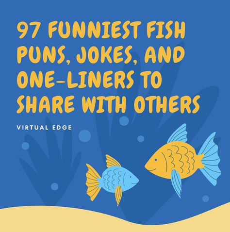 97 Funniest Fish Puns, Jokes, and One-Liners to Share with Others Fish Jokes Hilarious, Ocean Jokes, Fish Pick Up Lines, Fishing Birthday Quotes, Fishing Jokes Humor Hilarious, Teach A Man To Fish Quote Funny, Fish Quotes Funny, Fish Jokes, Fishing Puns