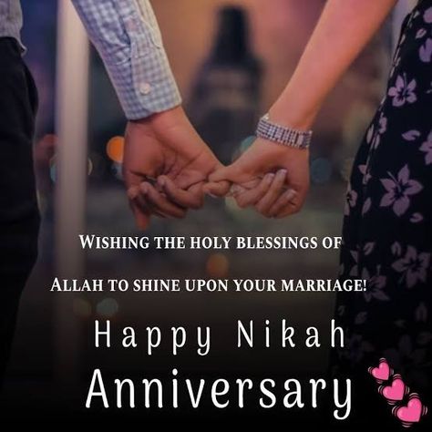 Happy Nikah Anniversary Wishes, Happy Nikkah Anniversary Wishes, Happy Nikah Anniversary, Nikah Anniversary Wishes For Husband, Nikah Anniversary Wishes, Nikkah Anniversary Wishes For Husband, Happy Nikkah Anniversary, Nikah Anniversary, Wedding Wishes Quotes