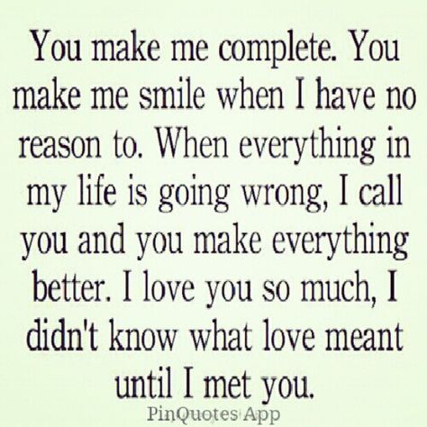 Sweetheart, you soooo complete me in so many ways!! You mt love have shown me what true love is!! Thank you!! I LOVE YOU!! Girlfriend Quotes Relationships, What Love Means, Love Quotes For Him Romantic, Girlfriend Quotes, Cute Couple Quotes, I Love You Quotes, Boyfriend Quotes, The Perfect Guy, Trendy Quotes