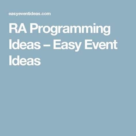 RA Programming Ideas – Easy Event Ideas Ra Programming Ideas, Ra Program Ideas Activities Events, Ra Programming, Residence Life, Interesting Facts About Yourself, Resident Assistant, Activities Ideas, Ra Ideas, Most Viewed