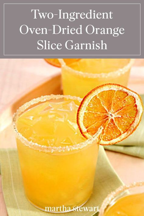 For a fun two-ingredient garnish for a cocktail or a mocktail, make these easy dried orange slices as seen in high-end bars. The hardest part of this recipe is slicing the orange thinly, as the oven does all the work for this tasty drink hack. #marthastewart #recipes #recipeideas #holidaypartyfoods #newyearfoods #cocktailpartyrecipes Dried Oranges For Cocktails, Smoked Orange Slices, Dried Orange Garnish, Dried Orange Slices For Cocktails, Orange Garnish, Orange Drink Garnish Ideas, Dried Orange Cocktail Garnish, Mocktail With Orgeat, Dehydrated Orange Slices For Cocktails