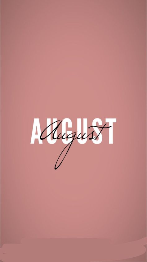 Months Wallpaper, August Wallpapers, Wallpaper August, 2022 Recap, Welcome August, August Wallpaper, White Wallpaper For Iphone, Instagram Symbols, Hello August