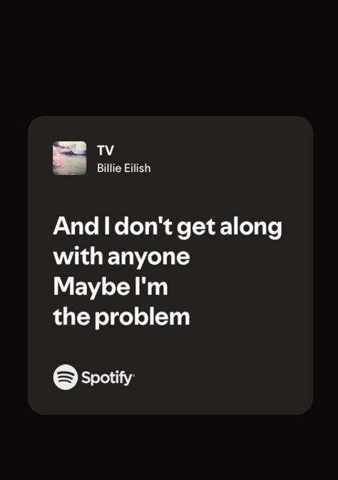 #billieeilishlyrics #billieeilish #lyrics Billie Eilish Quotes Aesthetic, Billie Lyrics, Billie Eilish Lyrics, Songs That Describe Me, Weird Core, Song Covers, Lyric Tattoos, Biker Photoshoot, Golden Trio